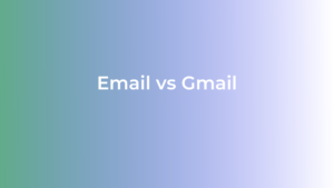 Difference between email and Gmail