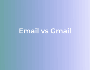 Difference Between Email and Gmail