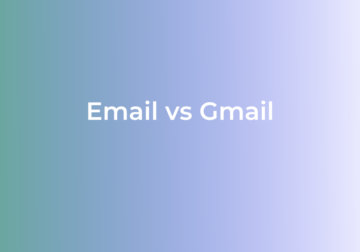 Difference Between Email and Gmail