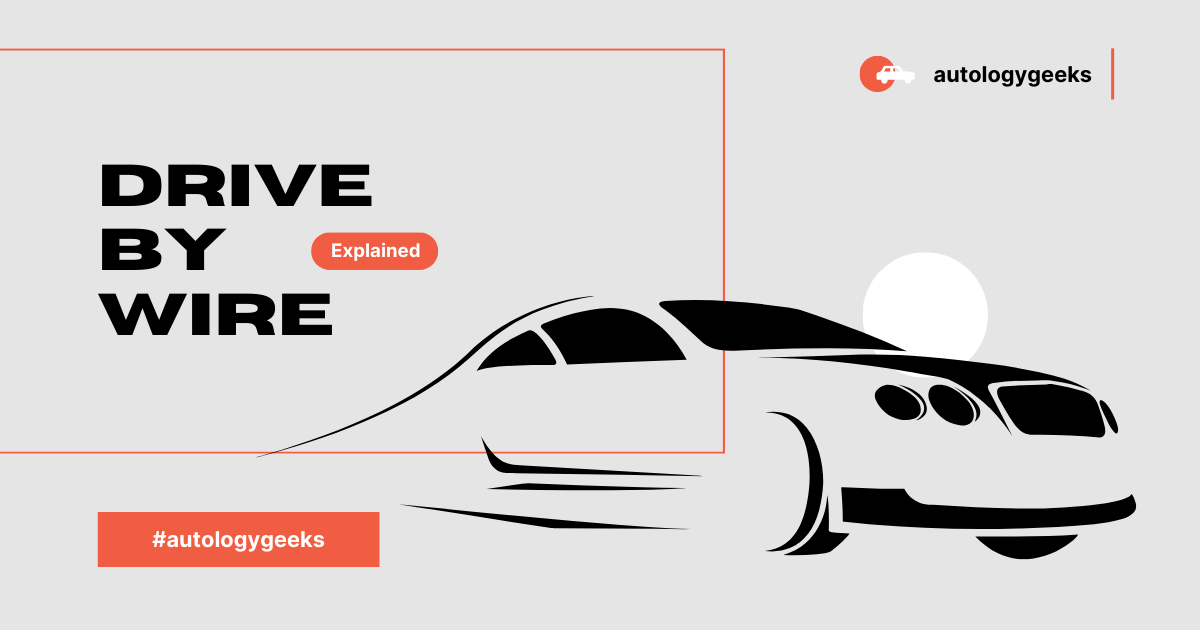 What is Drive by Wire? Drive by Wire Technology for Throttle Control