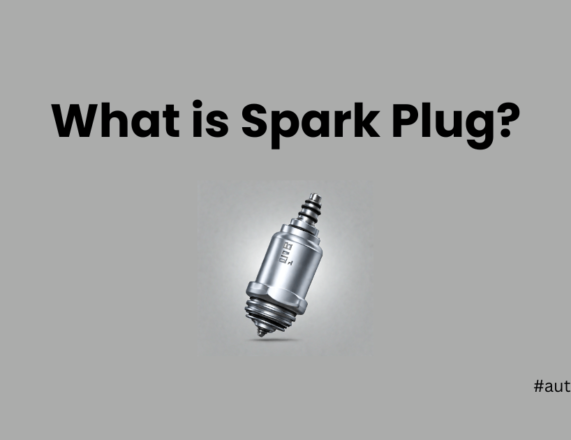 What is Spark Plug? Why it is Used in Internal Combustion Engine?