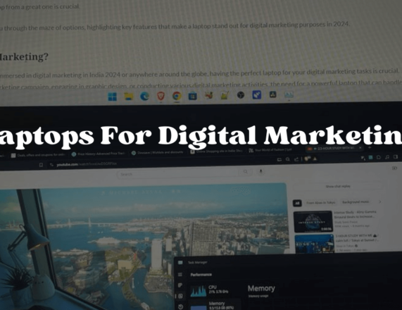 10 Best Laptops for Digital Marketing in 2024: Specs & Comparisons