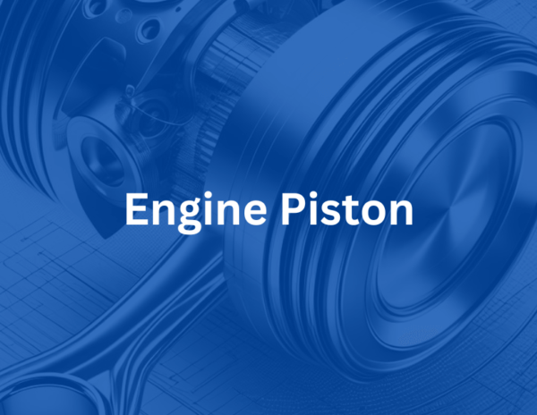 What is Piston in Engine?