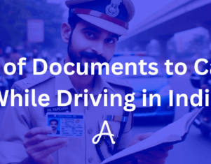 Mandatory Documents to Carry While Driving a Car in India