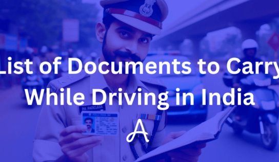 Mandatory Documents to Carry While Driving a Car in India