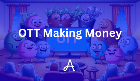 How Do OTT Platforms Make Money? Exploring Revenue Models
