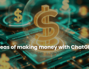 Make Money with ChatGPT: Top Ways to Monetize AI in 2025